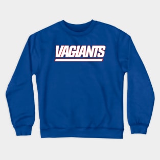 VAGIANTS Crewneck Sweatshirt